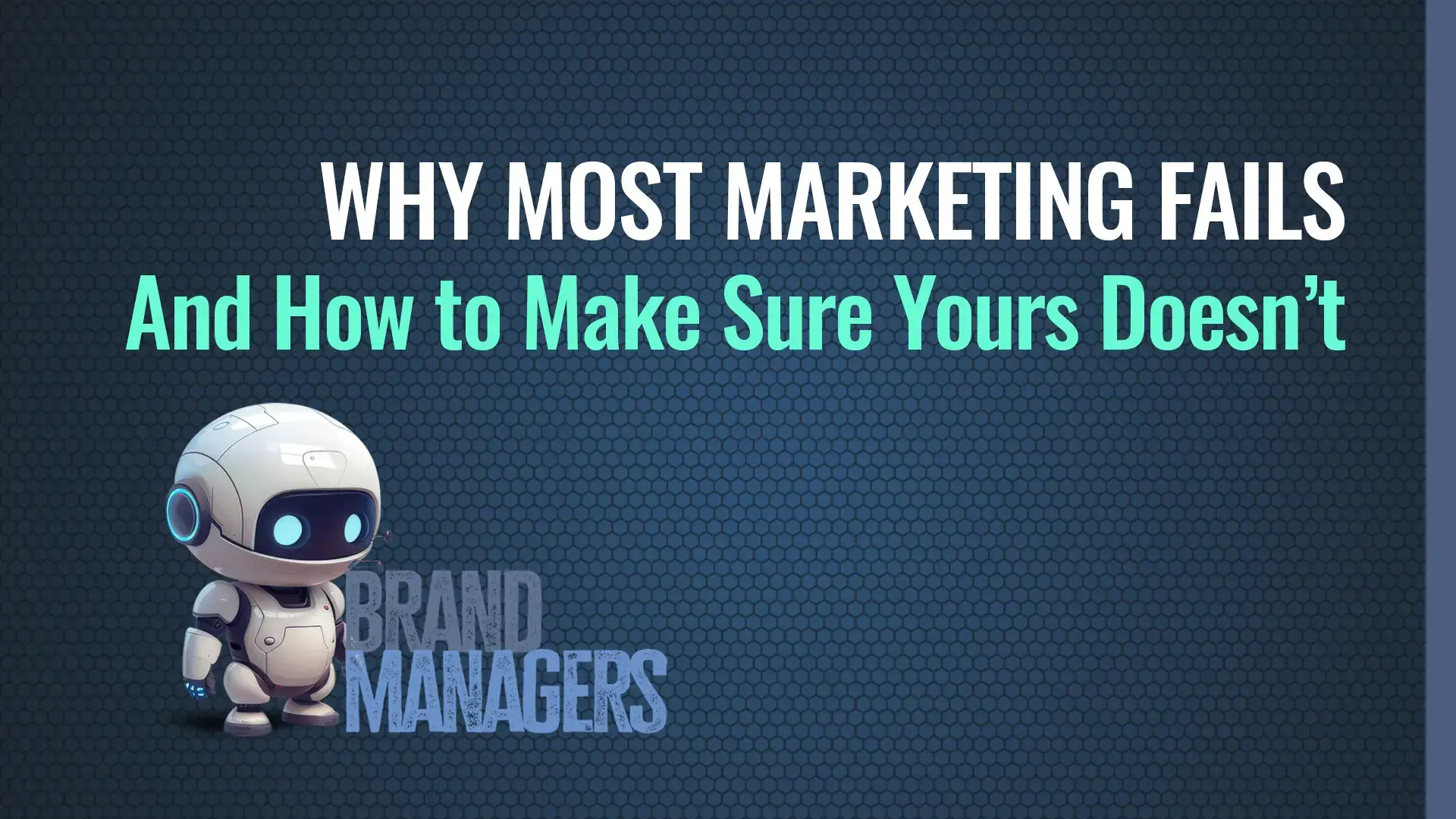 Why Most Marketing Fails